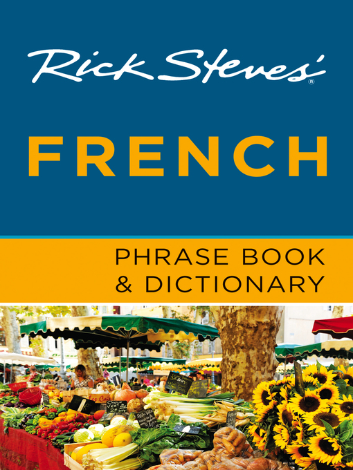 Title details for Rick Steves' French Phrase Book & Dictionary by Rick Steves - Available